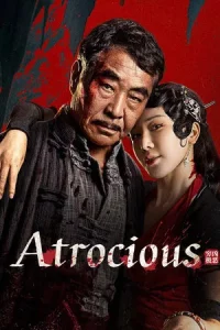 Atrocious (2025) เลว เหี้ยม โหด