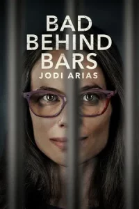 Bad Behind Bars Jodi Arias (2023)