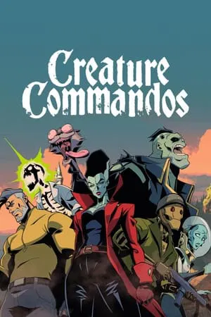 Creature Commandos (2024) กำลังพลคนปีศาจ EP.1-7 (ยังไม่จบ)