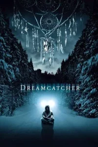 Dreamcatcher (2003) ล่าฝันมัจจุราช อสุรกายกินโลก