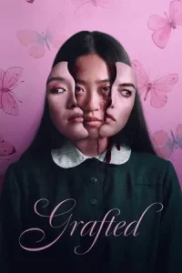 Grafted (2025) ถลก…นังหน้าสวย