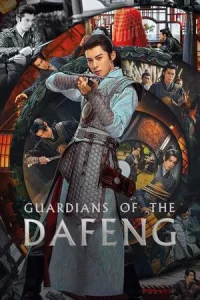 Guardians of the Dafeng (2024) ผู้พิทักษ์รัตติกาลแห่งต้าเฟิ่ง EP.1-40 (จบ)