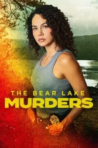 The Bear Lake Murders (2025) เดอะ แบร์ เลค เมอร์เดอร์ส