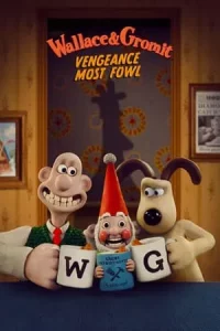 Wallace And Gromit Vengeance Most Fowl (2025) วอลเลซ และ กรอมมิท แค้นติดปีก