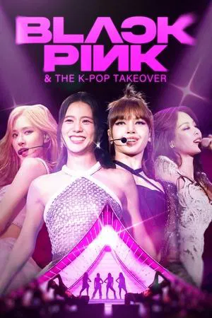 Blackpink & The K-Pop Takeover (2024)