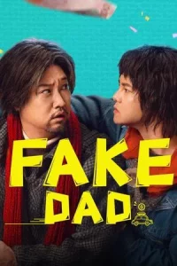 Fake Dad (2025) พ่อปลอมปลอม