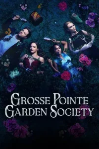 Grosse Pointe Garden Society (2025) EP.1-5 (ยังไม่จบ)