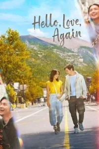 Hello Love Again (2024) เฮลโล่ เลิฟ อะเกน