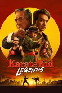 Karate Kid Legends (2025) คาราเต้ คิด ผนึกพลังตำนานนักสู้