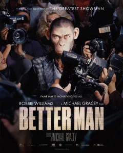 ดูหนัง Better Man (2024)