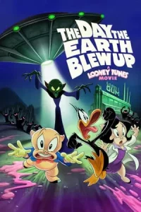 The Day the Earth Blew Up A Looney Tunes Movie (2025)