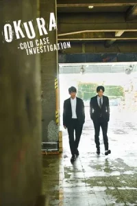 OKURA Cold Case Investigation (2024) ทีมล่าอาชญากรคดีที่ถูกลืม EP.1-11 (จบ)