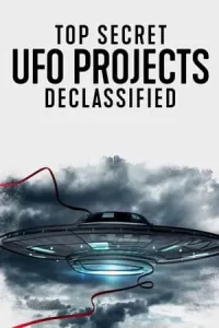 Top Secret UFO Projects Declassified (2021) เปิดแฟ้มลับโครงการ EP.1-6 (จบ)